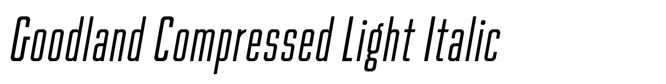 Goodland Compressed Light Italic
